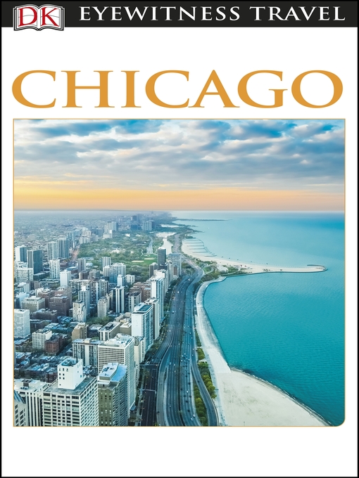 Title details for DK Eyewitness Chicago by DK Travel - Available